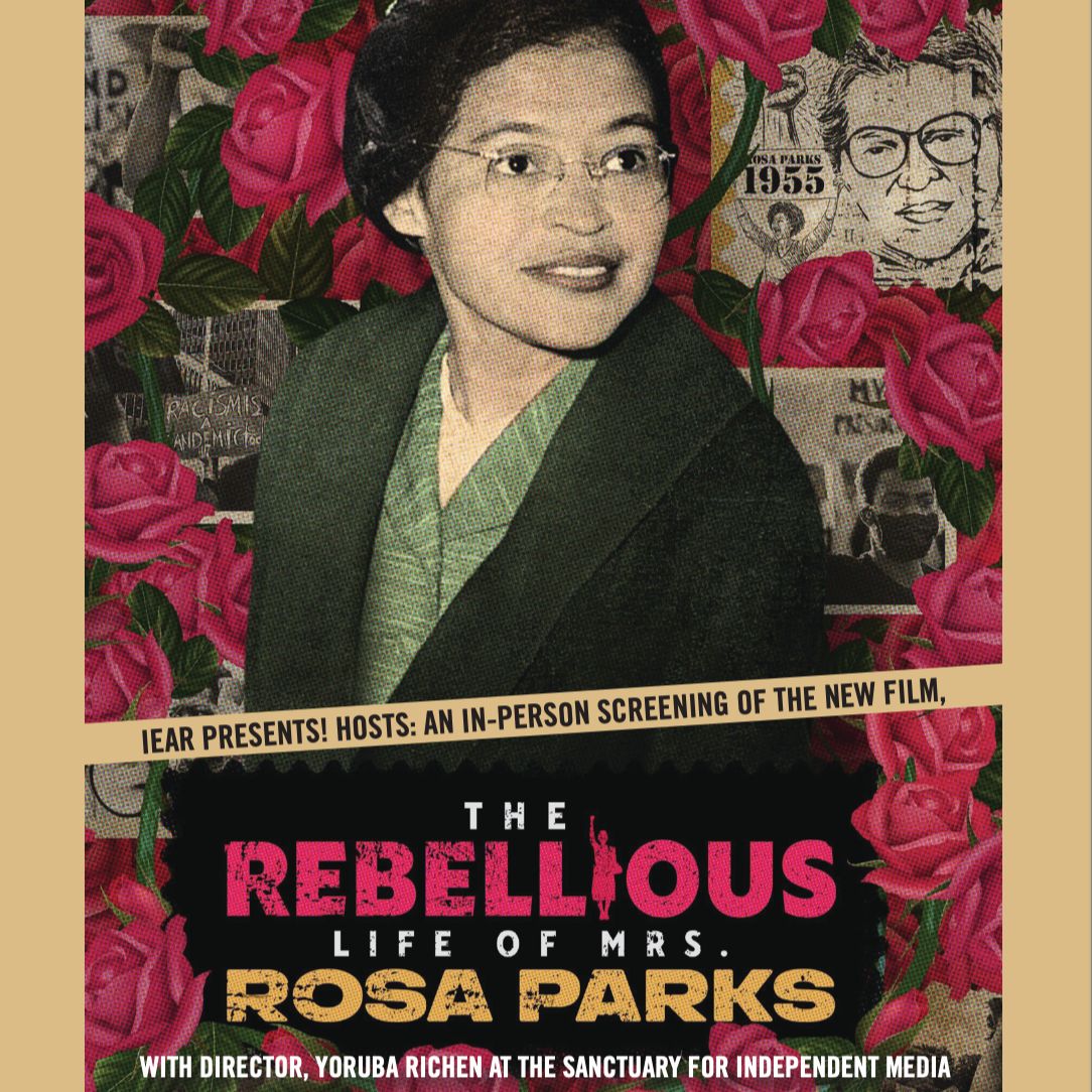 “the Rebellious Life Of Mrs Rosa Parks” Screening Preview With Filmmaker Yoruba Richen 