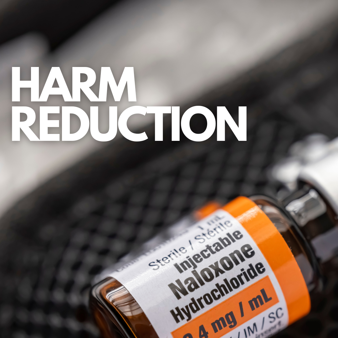 a bottle of Naloxone on the bottom right and the text "harm reduction" in white at the top left